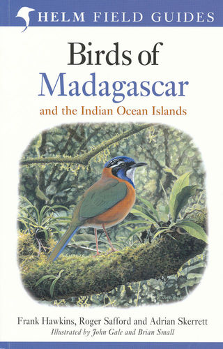 Hawkins, Safford, Skerett: Birds of Madagascar and the Indian Ocean Islands