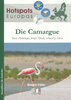 Faller: Die Camargue - Weiße Pferde, schwarze Stiere, Rosa Flamingos