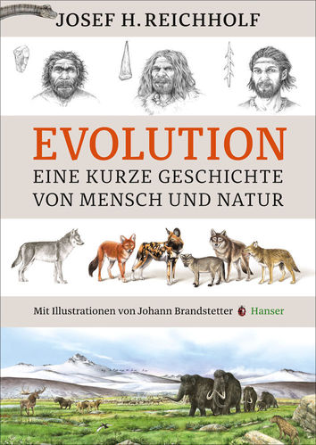 Reichholf: Evolution - Eine kurze Geschichte von Mensch und Natur