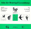 Melchior et al: Atlas der Brutvögel Luxemburgs