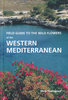 Thorogood: Field Guide to the Wild Flowers of the Western Mediterranean