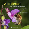 Westrich: Wildbienen - Die anderen Bienen