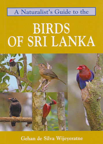 de Silva Wijeyeratne: A Naturalist's Guide to the Birds of Sri Lanka