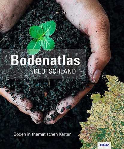 Kruse (Koord.); BGR (Hrsg.) Bodenatlas Deutschland - Böden in thematischen Karten
