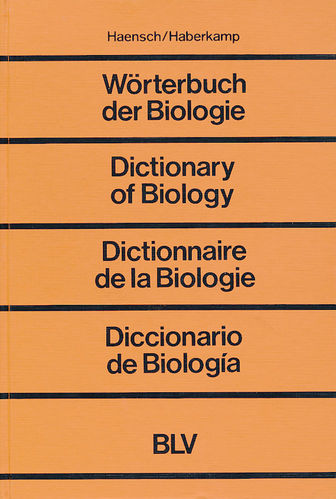 Haensch, Haberkamp: Wörterbuch der Biologie ...