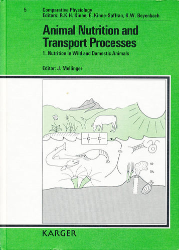 Mellinger: Animal Nutrition and Transport Processes, Vol. 1: Nutrition in Wild and Domestic Animals