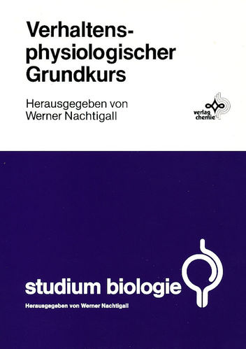 Nachtigall (Hrsg.): Verhaltensphysiologischer Grundkurs