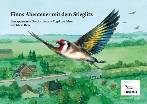 Ruge: Finns Abenteuer mit dem Stieglitz - Eine spannende Geschichte zum Vogel des Jahres
