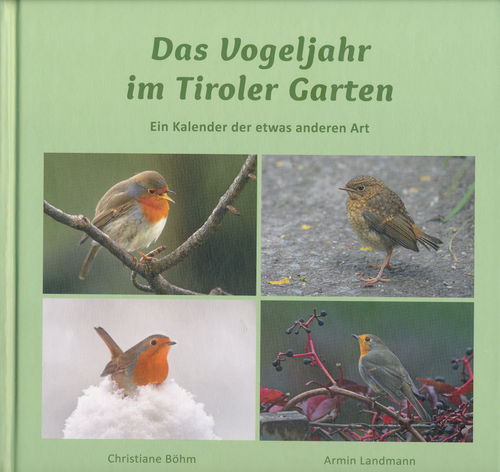 Böhm, Landmann: Das Vogeljahr im Tiroler Garten - Ein Kalender der etwas anderen Art