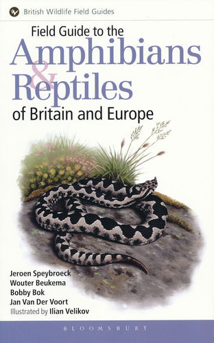 Speybroeck: Field Guide to the Amphibians and Reptiles of Britain and Europe