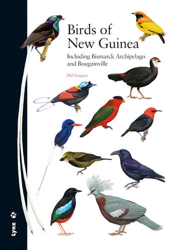 Gregory: Birds of New Guinea - Including Bismarck Archipelago and Bougainville
