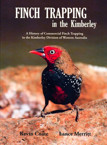 Coate, Merritt: Finch Trapping in the Kimberley