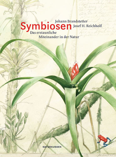 Brandstetter, Reichholf (Hrsg.: Schalansky):  Symbiosen - Das erstaunliche Miteinander in der Natur
