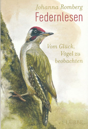 Romberg: Federnlesen - Vom Glück, Vögel zu beobachten