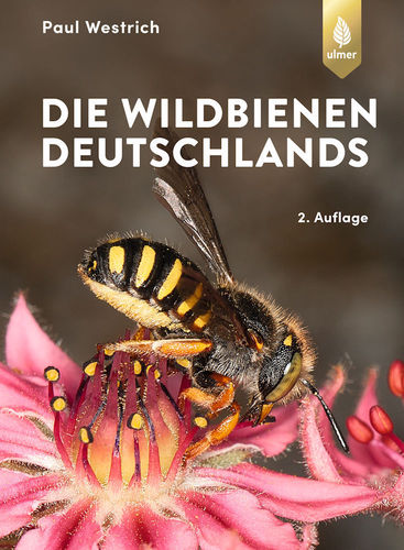 Westrich: Die Wildbienen Deutschlands - 2. Auflage