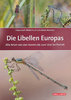 Wildermuth, Martens: Die Libellen Europas - Alle Arten von den Azoren bis zum Ural im Porträt