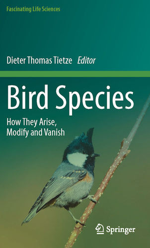 Tietze (Hrsg.):  Bird Species How They Arise, Modify and Vanish