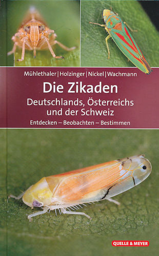 Mühlethaler, Holzinger, Nickel, Wachmann: Die Zikaden Deutschlands, Österreichs und der Schweiz