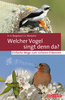 Bergmann, Westphal: Welcher Vogel singt denn da? Einfache Wege zum sicheren Erkennen