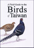 Mu-Chi Hsiao: A Field Guide to the Birds of Taiwan