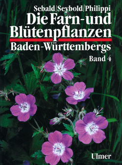 Sebald, Seybold (Hrsg.)  Die Farn- und Blütenpflanzen Baden-Württembergs, Band 4