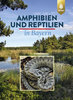 Andrä, Aßmann, Dürst, Hansbauer, Zahn: Amphibien und Reptilien in Bayern