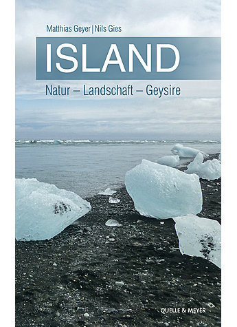 Geyer, Gies: Island Natur – Landschaft – Geysire