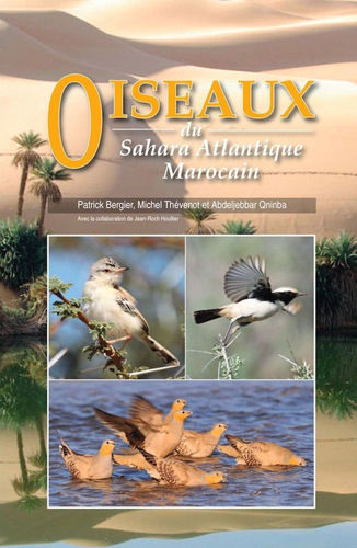 Bergier, Thévenot, Quinba, Houllier, Isenmann: Oiseaux du Sahara Atlantique Marocain