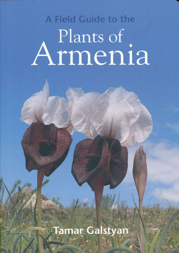 Galstyan: A Field Guide to the Plants of Armenia