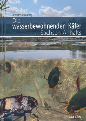 Spitzenberg, Mitarb: Schöne, Klausnitzer, Malchau: Die wasserbewohnenden Käfer Sachsen-Anhalts