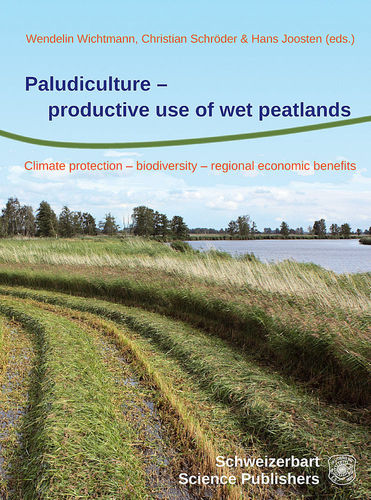 Wichtmann, Schröder, Joosten: Paludiculture - productive use of wet peatlands