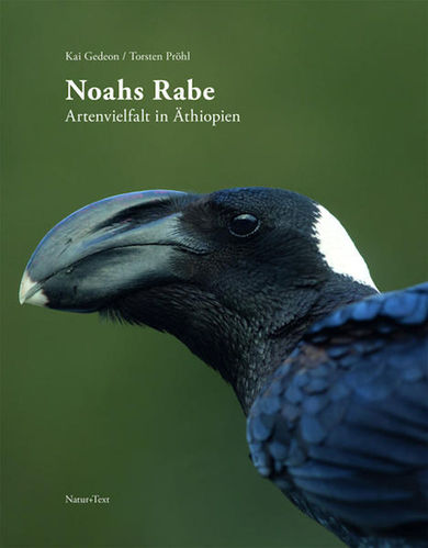 Gedeon, Pröhl: Noahs Rabe -  Artenvielfalt in Äthiopien