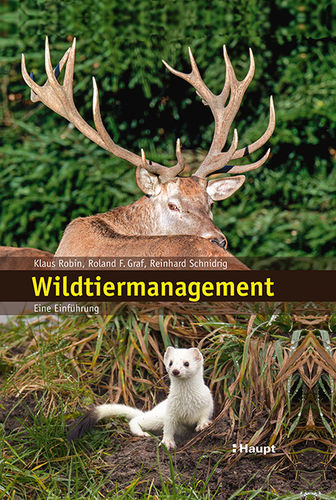 Robin, Graf, Schnidrig-Petrig: Wildtiermanagement  - Eine Einführung