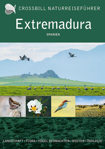Hilbers: Extremadura - Landschaft, Flora, Vögel, Beobachten, Routen, Ökologie