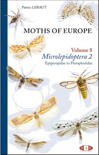 Leraut: Moths of Europe Volume 8: Microlepidoptera 2 (Epipyropidae - Pterophoridae)